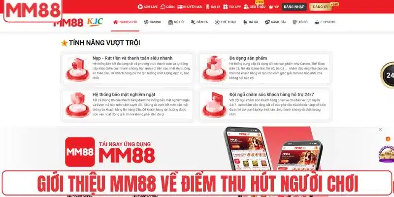 Giới thiệu MM88 về điểm thu hút người chơi