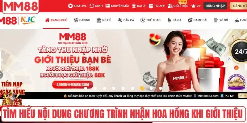 Tìm hiểu nội dung chương trình nhận hoa hồng khi giới thiệu
